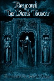Beyond The Dark Tower (Volume 2)