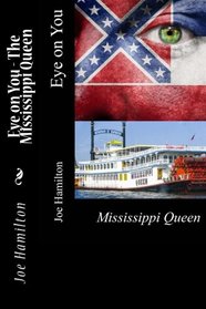 Eye on You - The Mississippi Queen (Eye of You) (Volume 3)