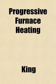 Progressive Furnace Heating