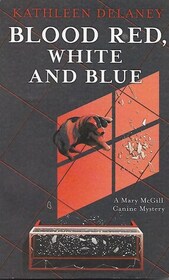 Blood Red, White and Blue (Mary McGill and Millie, Bk 3)