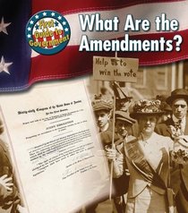 What Are the Amendments? (First Guide to Government)