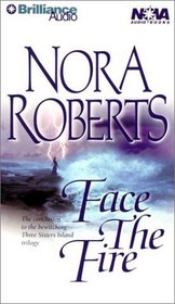 Face the Fire (Three Sisters Island Trilogy)