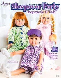 Sleepover Party: Sleepwear for 18