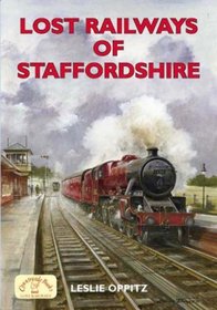 Lost Railways of Staffordshire (Lost Railways)