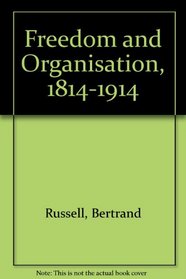 Freedom and Organisation, 1814-1914