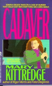 Cadaver (Edwina Crusoe, Bk 3)