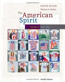 The American Spirit: U.S. History as Seen by Comtemporaries, Volume II