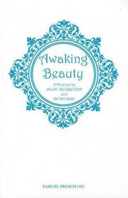 Awaking Beauty (French's Acting Editions)
