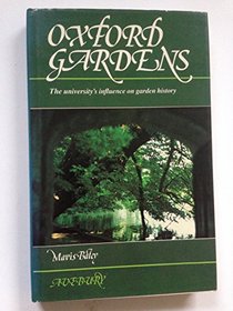 Oxford Gardens: The University's Influence on Garden History