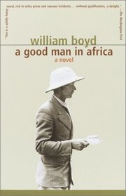 A Good Man in Africa : A Novel (Vintage International)