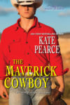 The Maverick Cowboy (Morgan Ranch, Bk 2)