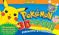 Pokemon: Pokemon 3D Pop Outs: Pikachu & Friends: Pikachu & Friends (Pokmon 3d Pop Outs)