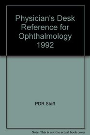 Physicians Desk Reference for Ophthalmology 1992/20th