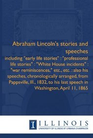 Abraham Lincoln's stories and speeches: including 