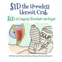 Sid the Homeless Hermit Crab: Spanish & English Dual Text (Spanish Edition)