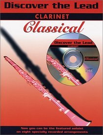 Discover the Lead Classical: Clarinet (Book & CD)