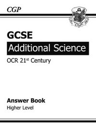 GCSE Additional Science 21st Century Workbook Answers: Higher