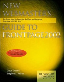 New Webmaster's Guide to FrontPage 2002: The Eight Steps for Designing, Building and Managing FrontPage 2002 Web Sites