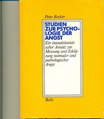 Studien zur Psychologie der Angst: Ein interaktionistischer Ansatz zur Messung und Erklarung normaler und pathologischer Angst (German Edition)