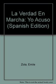 La Verdad En Marcha: Yo Acuso (Spanish Edition)