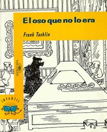 El Oso Que No Lo Era/ The Bear That Wasn't (Osito/Little Bear)