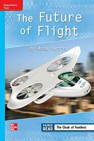 Reading Wonders Leveled Reader Future of Flight: On-Level Unit 4 Week 4 Grade 3 (ELEMENTARY CORE READING)