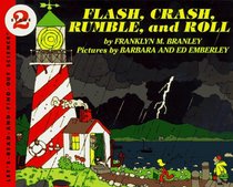 Flash, Crash, Rumble, and Roll (Lets Read and Find Out)