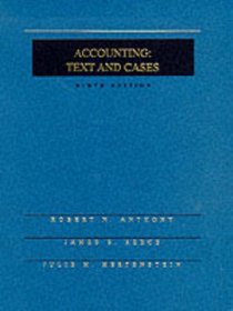 Accounting: Text and Cases (The Irwin Graduate Accounting Series)