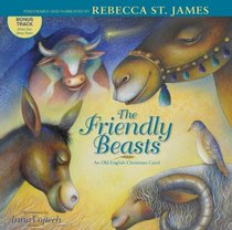 The Friendly Beasts: an old English Christmas carol