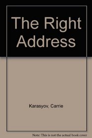 The Right Address: A Novel