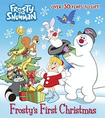 Frosty's First Christmas (Frosty the Snowman) (Nifty Lift-and-Look)