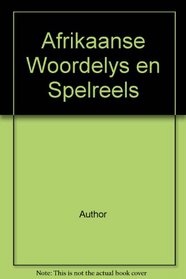 Afrikaanse woordelys en spelreels (Afrikaans Edition)