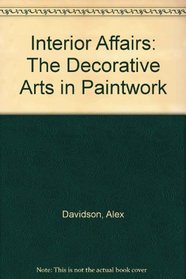 Interior Affairs: The Decorative Arts in Paintwork
