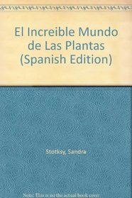 El Increible Mundo de Las Plantas (Spanish Edition)