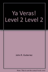 Ya Veras! Level 2, Level 2