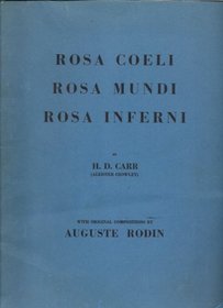 Rosa Mundi, Rosa Inferni and Rosa Coeli