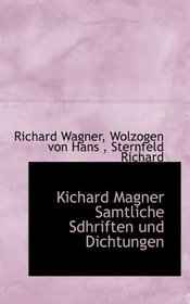 Kichard Magner Samtliche Sdhriften und Dichtungen (German Edition)