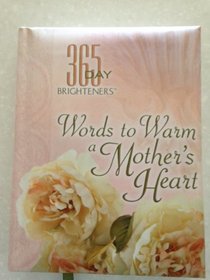 365 Day Words to Warm a Mother's Heart