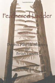 Feathered Ladder: Selected Poems