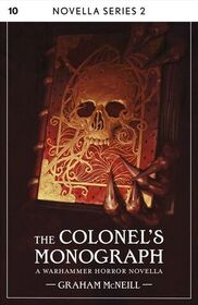 The Colonel's Monograph (Warhammer Horror)
