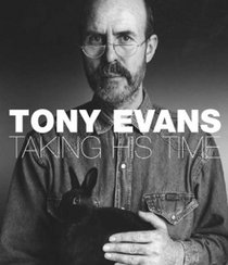 TAKING HIS TIME: The Photography of Tony Evans