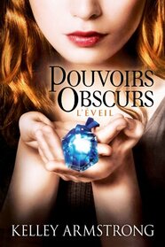 Pouvoirs obscurs T02 L'veil: Pouvoirs obscurs (French Edition)