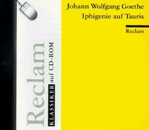 Reclam Klassiker Auf CD-Rom: Iphigenie Auf Tauris