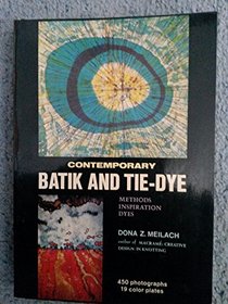 Contemporary Batik and Tie-dye (Creative Arts & Crafts S)
