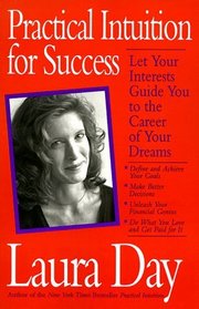 Practical Intuition for Success: A Step-By-Step Program to Increase Your Wealth Today