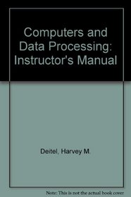 Computers and Data Processing: Instructor's Manual