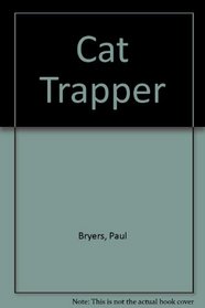 The cat trapper