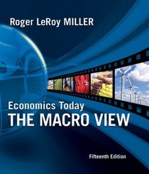 Economics Today: The Macro View plus MyEconLab 1-semester Student Access Kit (15th Edition)