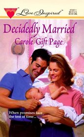 Decidedly Married (Love Inspired, No 22)