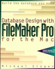 Database Design With Filemaker Pro for the Mac